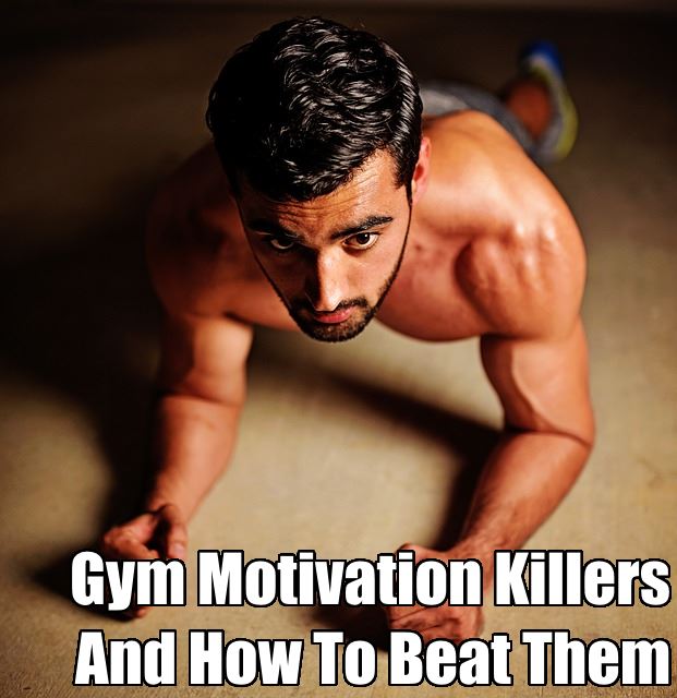 Gym Motivation Killers - How To Break Them