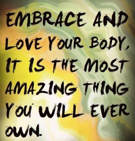 Embrace and Love Your Body