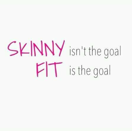 skinny isn't the goal